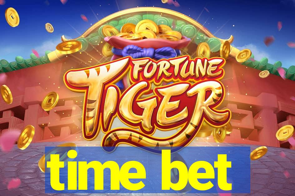 time bet